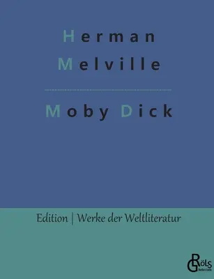 Moby Dick: La ballena blanca - Moby Dick: Der weie Wal