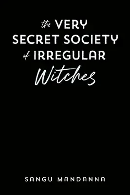 La Muy Secreta Sociedad de Brujas Irregulares - The Very Secret Society of Irregular Witches