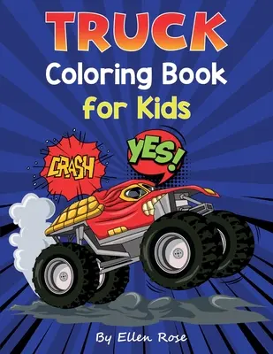 Libro para colorear de camiones para niños - Truck Coloring Book for Kids