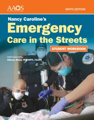Cuaderno de trabajo del alumno de Atención de urgencias en la calle de Nancy Caroline - Nancy Caroline's Emergency Care in the Streets Student Workbook