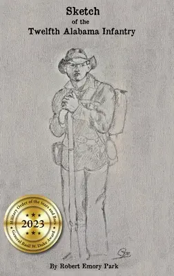 Esbozo de la Duodécima Infantería de Alabama - Sketch of the Twelfth Alabama Infantry