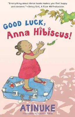 ¡Buena suerte, Anna Hibiscus! - Good Luck, Anna Hibiscus!