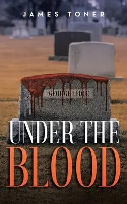 Bajo la sangre: Un misterio de Gil Leduc - Under The Blood: A Gil Leduc Mystery