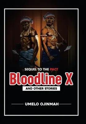 Bloodline X: Y otras historias - Bloodline X: And Other Stories