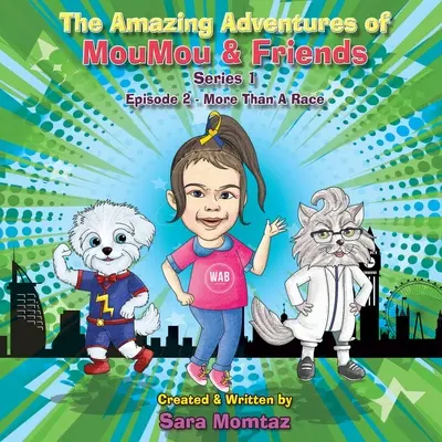 Las increíbles aventuras de MouMou y sus amigos: Episodio 2 - The Amazing Adventures of MouMou & Friends: Episode 2