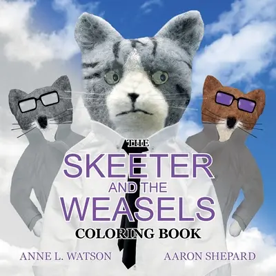 El libro para colorear de Skeeter y las comadrejas: Un libro para colorear en escala de grises para adultos y un libro de cuentos infantiles con una divertida historia para niños y adultos. - The Skeeter and the Weasels Coloring Book: A Grayscale Adult Coloring Book and Children's Storybook Featuring a Fun Story for Kids and Grown-Ups