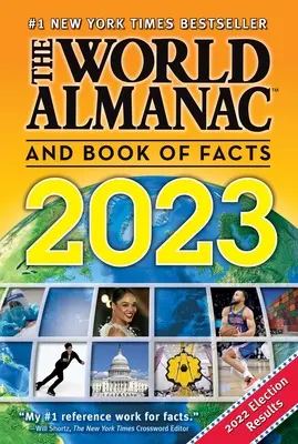 Almanaque mundial y libro de datos 2023 - The World Almanac and Book of Facts 2023