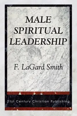 El liderazgo espiritual masculino - Male Spiritual Leadership