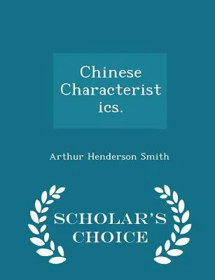 Características chinas. - Scholar's Choice Edition - Chinese Characteristics. - Scholar's Choice Edition