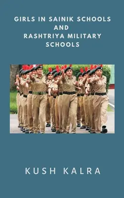 Las niñas en las Escuelas Sainik y en las Escuelas Militares Rashtriya - Girls in Sainik Schools and Rashtriya Military Schools