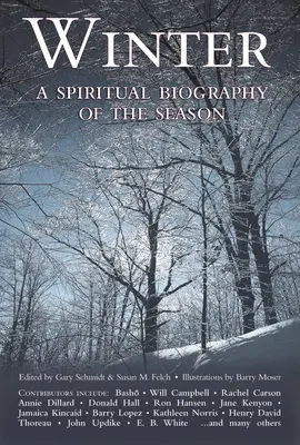 El invierno: Biografía espiritual de la estación - Winter: A Spiritual Biography of the Season