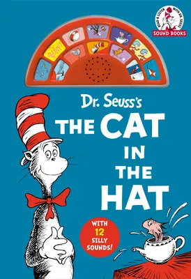 El gato en el sombrero del Dr. Seuss (Libros de sonidos del Dr. Seuss): ¡Con 12 sonidos tontos! - Dr. Seuss's the Cat in the Hat (Dr. Seuss Sound Books): With 12 Silly Sounds!