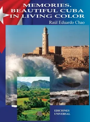 Recuerdos. Beautiful Cuba in Living Color: Memories. Beautiful Cuba in Living Color - Memories. Beautiful Cuba in Living Color: Memories. Beautiful Cuba in Living Color