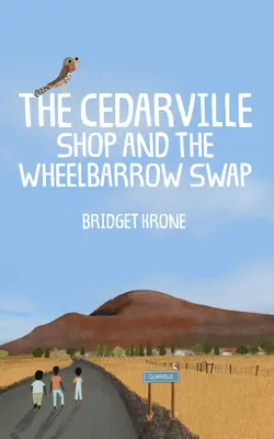 La tienda de Cedarville y el intercambio de carretillas - The Cedarville Shop and the Wheelbarrow Swap