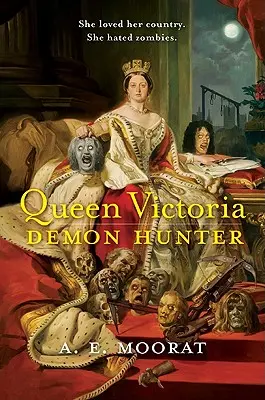 La Reina Victoria Cazadora de demonios - Queen Victoria: Demon Hunter