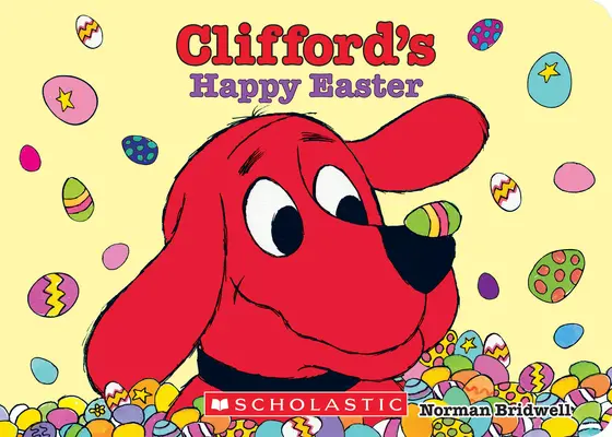 La feliz Pascua de Clifford (Libro de cartón) - Clifford's Happy Easter (Board Book)