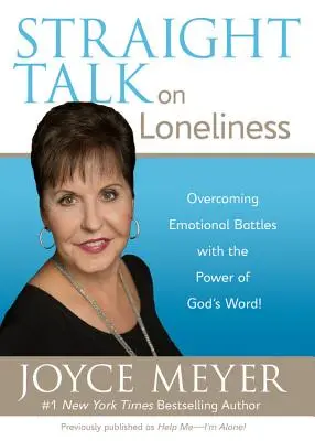 Hablando claro sobre la soledad: ¡Superando Batallas Emocionales con el Poder de la Palabra de Dios! - Straight Talk on Loneliness: Overcoming Emotional Battles with the Power of God's Word!