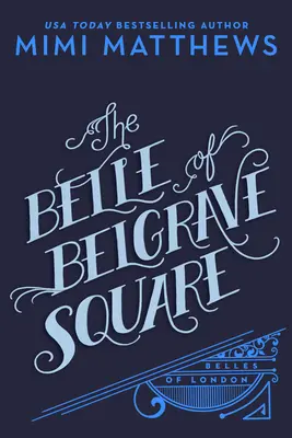 La bella de Belgrave Square - The Belle of Belgrave Square