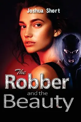 El ladrón y la bella - The Robber and the Beauty