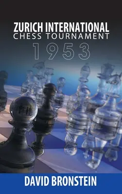 Torneo Internacional de Ajedrez de Zúrich, 1953 - Zurich International Chess Tournament, 1953