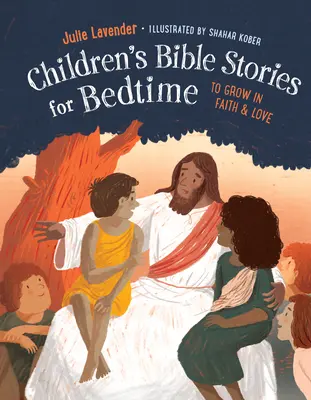 Historias bíblicas para niños antes de dormir (totalmente ilustradas): Edición de regalo: Para crecer en la fe y el amor - Childrens Bible Stories for Bedtime (Fully Illustrated): Gift Edition: To Grow in Faith & Love