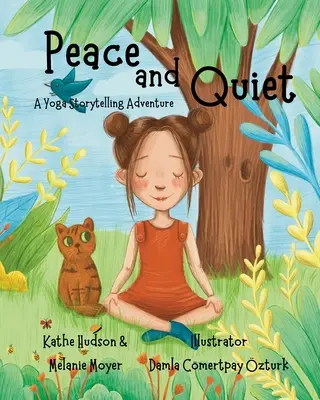 Una aventura de yoga: Paz y tranquilidad - A Yoga Storytelling Adventure: Peace and Quiet