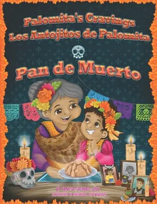 Los Antojitos de Palomita Los Antojitos de Palomita: Pan de Muerto - Palomita's Cravings Los Antojitos de Palomita: Pan de Muerto