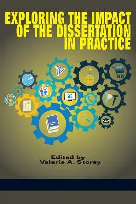 Explorar el impacto de la disertación en la práctica - Exploring the Impact of the Dissertation in Practice