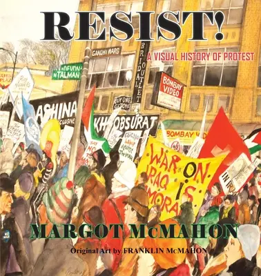 ¡RESISTIR! Una historia visual de la protesta - RESIST! A Visual History of Protest