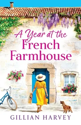 Un año en la granja francesa - A Year at the French Farmhouse