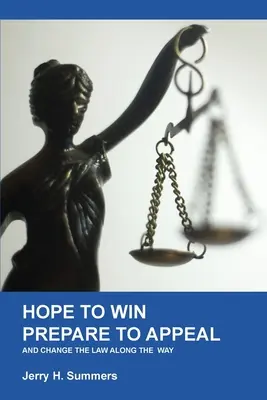 Hope to Win - Prepare to Loose: y cambie la ley por el camino - Hope to Win - Prepare to Loose: and change the law along the way