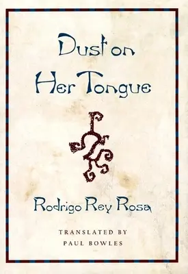 Polvo en la lengua - Dust on Her Tongue
