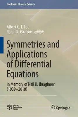 Simetrías y aplicaciones de las ecuaciones diferenciales: En memoria de Nail H. Ibragimov (1939-2018) - Symmetries and Applications of Differential Equations: In Memory of Nail H. Ibragimov (1939-2018)