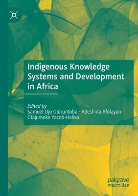 Sistemas de conocimiento indígenas y desarrollo en África - Indigenous Knowledge Systems and Development in Africa