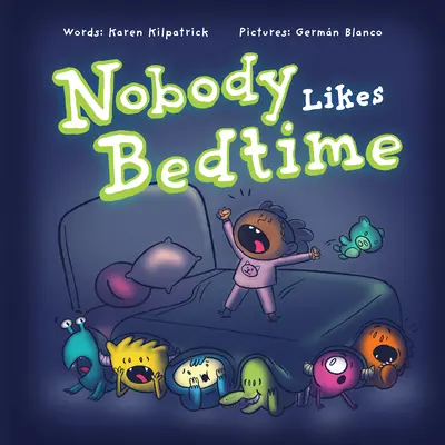 A nadie le gusta la hora de dormir - Nobody Likes Bedtime