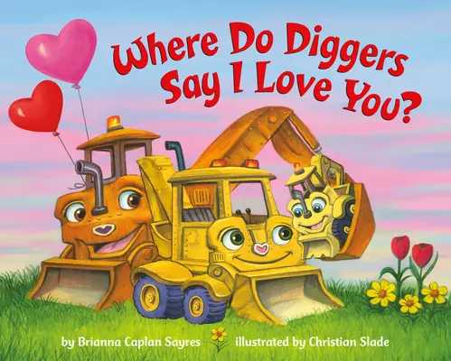 ¿Dónde dicen te quiero los cavadores? - Where Do Diggers Say I Love You?