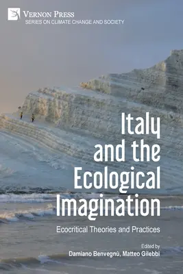 Italia y el imaginario ecológico: Teorías y prácticas ecocríticas - Italy and the Ecological Imagination: Ecocritical Theories and Practices