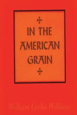 En el grano americano - In the American Grain