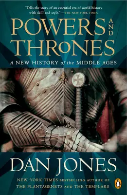 Poderes y tronos: Una nueva historia de la Edad Media - Powers and Thrones: A New History of the Middle Ages