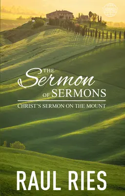 El sermón de los sermones: El Sermón de la Montaña de Cristo - The Sermon of Sermons: Christ's Sermon on the Mount