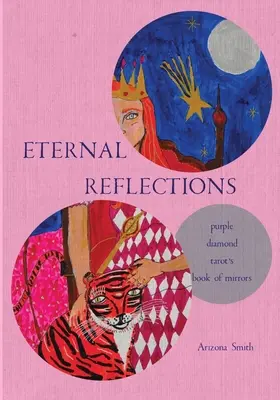 Reflejos Eternos: El Libro de los Espejos del Tarot del Diamante Púrpura - Eternal Reflections: Purple Diamond Tarot's Book of Mirrors