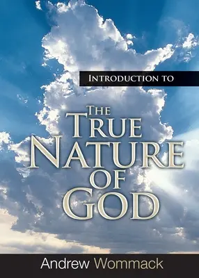 Introducción a la Verdadera Naturaleza de Dios - Introduction to the True Nature of God