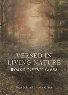 Versado en la naturaleza viva: Los árboles de Wordsworth - Versed in Living Nature: Wordsworth's Trees