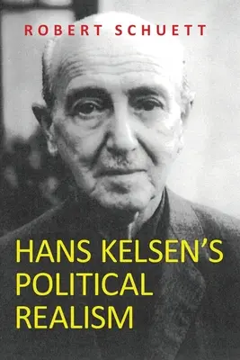 El realismo político de Hans Kelsen - Hans Kelsen's Political Realism