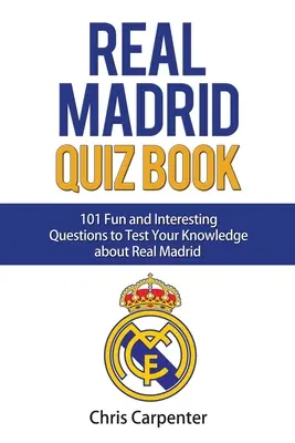 Libro de preguntas y respuestas del Real Madrid - Real Madrid Quiz Book