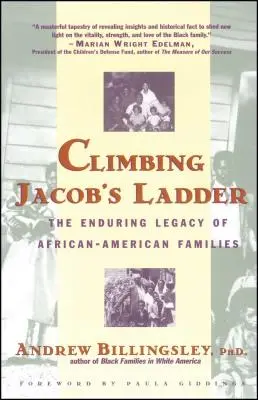 Subiendo la escalera de Jacob: El legado perdurable de las familias afroamericanas - Climbing Jacob's Ladder: The Enduring Legacies of African-American Families