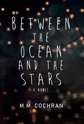 Entre el océano y las estrellas - Between the Ocean and the Stars