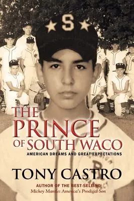 El príncipe del sur de Waco: Sueños americanos y grandes expectativas - The Prince of South Waco: American Dreams and Great Expectations