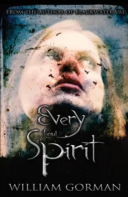Todo espíritu inmundo - Every Foul Spirit
