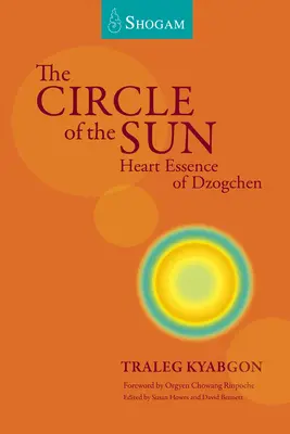 El Círculo del Sol: La esencia del corazón del Dzogchen - The Circle of the Sun: Heart Essence of Dzogchen